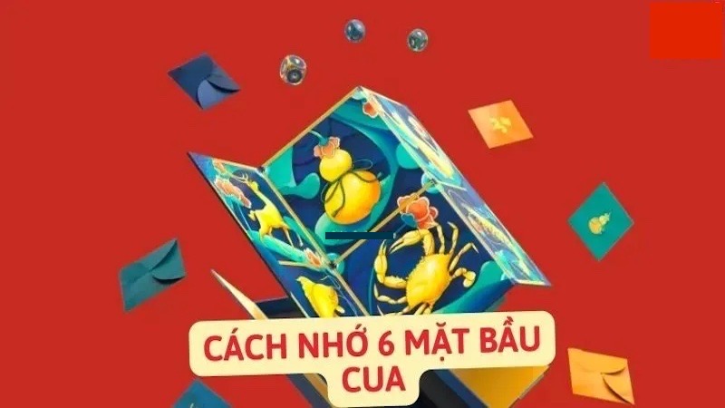 Bí kíp nhớ 6 mặt bầu cua đơn giản từ các chuyên gia